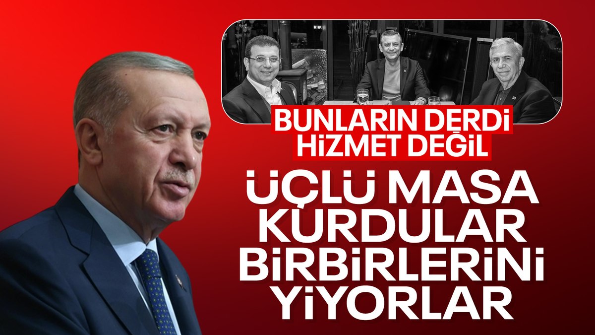Cumhurbaşkanı Erdoğan: CHP’li belediye başkanları kendi aralarında savaşıyor